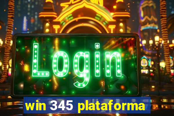 win 345 plataforma